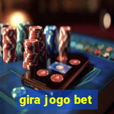 gira jogo bet